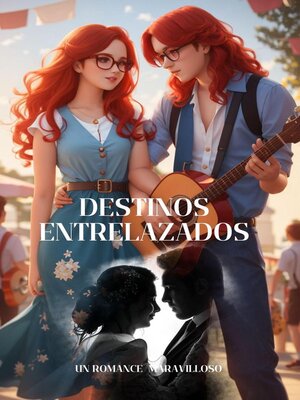 cover image of Destinos Entrelazados